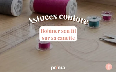 Comment bobiner son fil sur sa canette ?